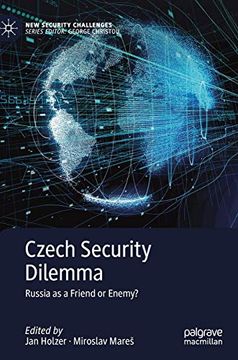portada Czech Security Dilemma: Russia as a Friend or Enemy? (New Security Challenges) (en Inglés)