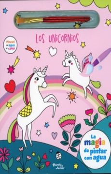 portada La Magia de Pintar con Agua los Unicornios (in Spanish)