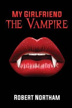 portada My Girlfriend the Vampire (en Inglés)