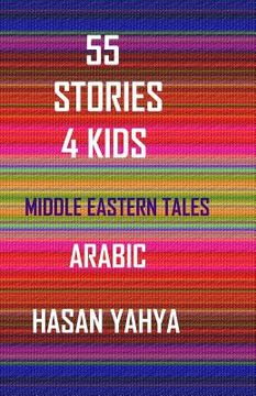portada 55 Stories 4 Kids: In Arabic (en Árabe)