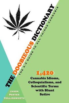 portada The Doobieous Dictionary: The A-Z Guide to All Things Cannabis