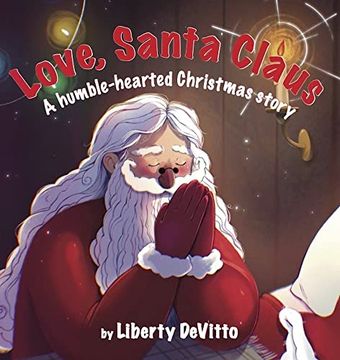 portada Love, Santa Claus: A Humble-Hearted Christmas Story (en Inglés)