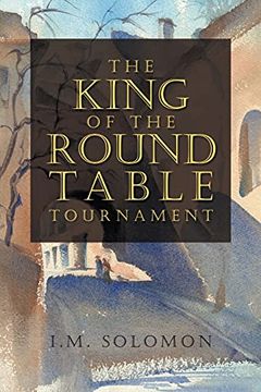 portada The King of the Round Table Tournament (en Inglés)