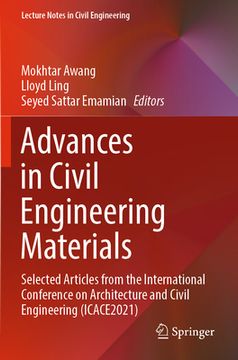 portada Advances in Civil Engineering Materials: Selected Articles from the International Conference on Architecture and Civil Engineering (Icace2021) (en Inglés)