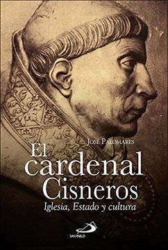 portada El Cardenal Cisneros: Iglesia, Estado y cultura (Caminos)