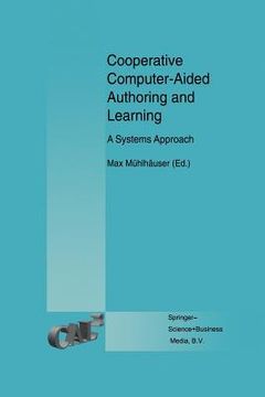 portada cooperative computer-aided authoring and learning: a systems approach (en Inglés)