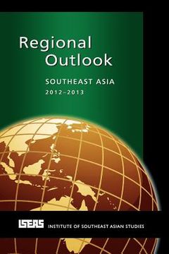 portada regional outlook: southeast asia 2012-2013 (en Inglés)