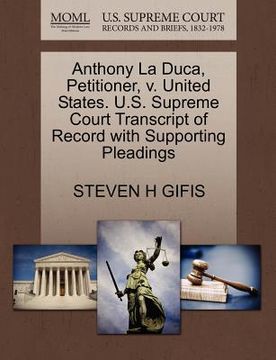 portada anthony la duca, petitioner, v. united states. u.s. supreme court transcript of record with supporting pleadings