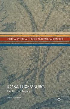 portada Rosa Luxemburg: Her Life and Legacy (en Inglés)