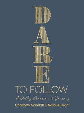 portada Dare to Follow: A 100-Day Devotional Journey (en Inglés)