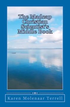 portada the madcap christian scientist's middle book (en Inglés)