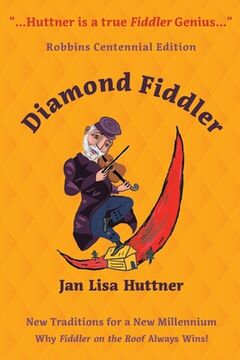 portada Diamond Fiddler: New Traditions for a New Millennium -- Why "Fiddler on the Roof" Always Wins (en Inglés)