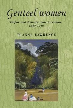 portada genteel women: empire and domestic material culture, 1840-1910 (en Inglés)