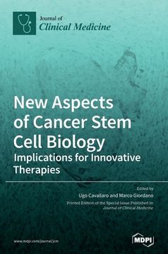 portada New Aspects of Cancer Stem Cell Biology: Implications for Innovative Therapies (en Inglés)