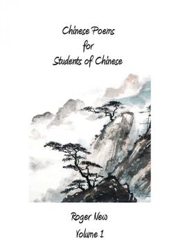 portada Chinese Poems for Students of Chinese: Volume 1 (en Inglés)