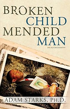 portada Broken Child Mended Man (in English)
