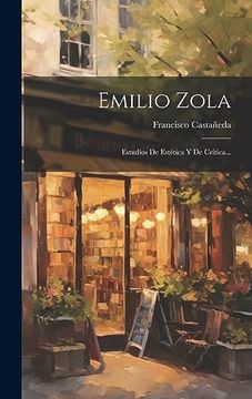 portada Emilio Zola: Estudios de Estética y de Crítica. (in Spanish)