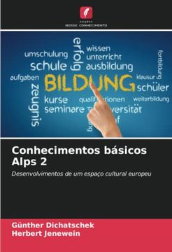 portada Conhecimentos Básicos Alps 2: Desenvolvimentos de um Espaço Cultural Europeu
