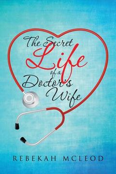 portada The Secret Life of a Doctor's Wife (in English)