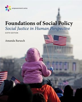 portada Empowerment Series: Foundations of Social Policy: Social Justice in Human Perspective (en Inglés)