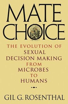 portada Mate Choice: The Evolution of Sexual Decision Making From Microbes to Humans (en Inglés)