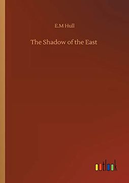 portada The Shadow of the East (en Inglés)