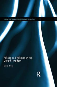 portada Politics and Religion in the United Kingdom (Routledge Studies in Religion and Politics) (en Inglés)