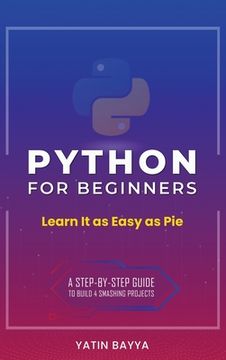 portada Python for Beginners: Learn it as Easy as pie (in English)