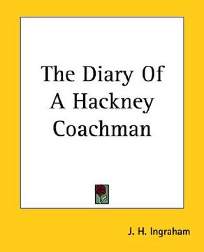 portada the diary of a hackney coachman (in English)