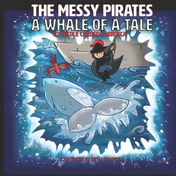 portada Messy Pirates: A Whale of a Tale: Book 2 (en Inglés)