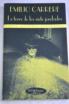 Libro La torre de los siete jorobados, Emilio Carrere, ISBN 44830011.  Comprar en Buscalibre
