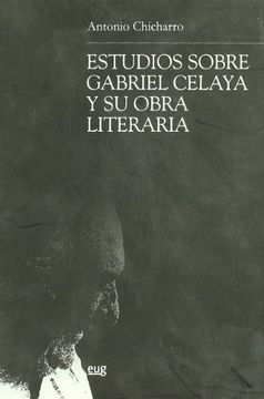portada Estudios Sobre Gabriel Celaya y su Obra Literaria (Teoría y Crítica Literarias)