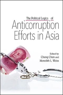 portada The Political Logics of Anticorruption Efforts in Asia (in English)