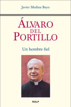 portada Álvaro del Portillo: Un Hombre Fiel (in Spanish)