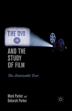 portada The DVD and the Study of Film: The Attainable Text (en Inglés)