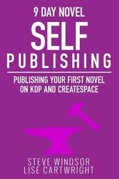 portada Nine Day Novel-Self Publishing: Publishing Your First Novel on KDP and CreateSpace