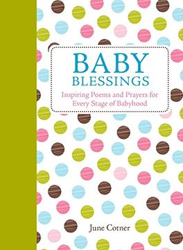 portada Baby Blessings: Inspiring Poems and Prayers for Every Stage of Babyhood