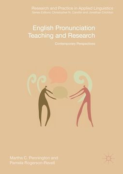 portada English Pronunciation Teaching And Research: Contemporary Perspectives (research And Practice In Applied Linguistics)