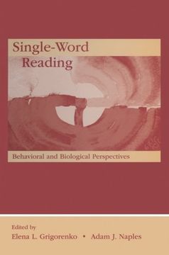 portada Single-Word Reading: Behavioral and Biological Perspectives (New Directions in Communication Disorders Research)