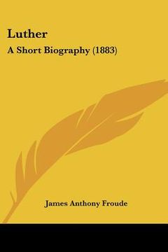 portada luther: a short biography (1883) (en Inglés)