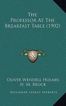 portada the professor at the breakfast table (1902) (en Inglés)