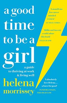 portada A Good Time to be a Girl: Don't Lean in, Change the System (en Inglés)