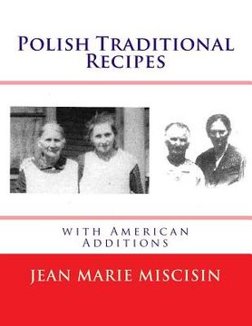 portada Polish Traditional Recipes: with American Additions (en Inglés)