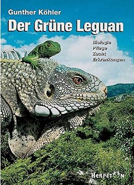 portada Der Grüne Leguan: Biologie, Pflege, Zucht, Erkrankungen (in German)