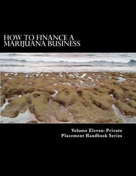 portada How to Finance a Marijuana Business: Equity Crowd Finance Meets Cannabis (en Inglés)