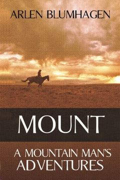 portada Mount: A Mountain Man's Adventures: Volume 1