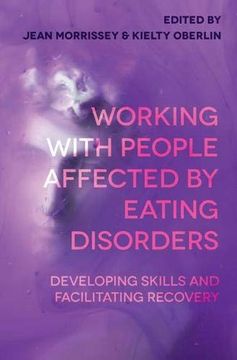 portada Working With People Affected by Eating Disorders: Developing Skills and Facilitating Recovery (in English)