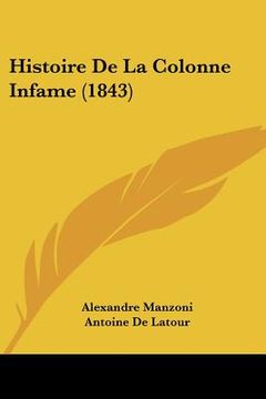 portada Histoire De La Colonne Infame (1843) (in French)
