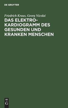 portada Das Elektrokardiogramm des Gesunden und Kranken Menschen (German Edition) [Hardcover ] (en Alemán)