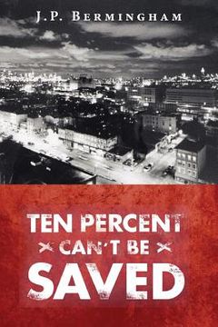 portada Ten Percent Can't Be Saved (en Inglés)